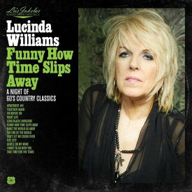 【輸入盤CD】Lucinda Williams / Lu's Jukebox Vol. 4: Funny How Time Slips Away:【K2021/10/15発売】(ルシンダ・ウィリアムス)