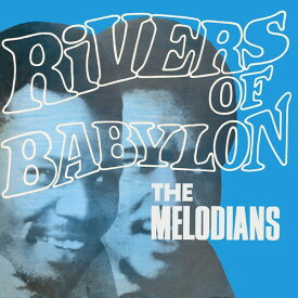 【輸入盤CD】 Melodians / Rivers Of Babylon (Expanded Version) 【K2019/8/16発売】