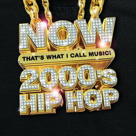 【輸入盤CD】VA / Now That's What I Call 2000's Hip-Hop (アメリカ盤)【K2022/1/28発売】