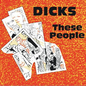 【輸入盤CD】Dicks / These People + Peace (ディックス)