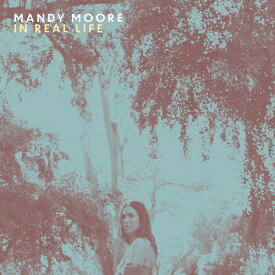 【輸入盤CD】Mandy Moore / In Real Life (Softpack)【K2022/5/13発売】(マンディ・ムーア)