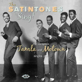 【輸入盤CD】Satintones / Sing: Complete Tamla & Motown Singles (サテントーンズ)