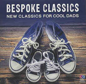 【輸入盤CD】VA / Bespoke Classics: New Classics For Cool Dads 【K2018/8/24発売】