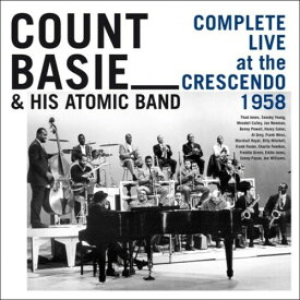 【輸入盤CD】Count Basie & His Atomic Band / Complete Live At The Crescendo 1958 (Box) (Limited Edition)【K2022/9/23発売】(カウント・ベイシー)