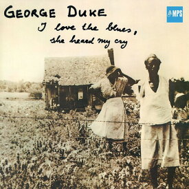 【輸入盤CD】George Duke / I Love The Blues She Heard My Cry【K2021/7/9発売】(ジョージ・デューク)