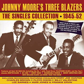 【輸入盤CD】Johnny Moore's Three Blazers / Singles Collection 1945-52 【K2019/3/8発売】