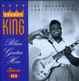 【輸入盤CD】FREDDY KING / BLUES GUITAR HERO