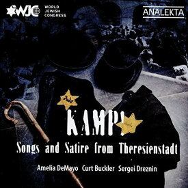 【輸入盤CD】Amelia Demayo/Curt Buckler/Sergei Dreznin / Kamp Songs And Satire From Theresienstadt【K2016/4/15発売】