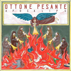 【輸入盤CD】Ottone Pesante / Apocalips【K2020/2/7発売】