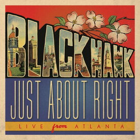【輸入盤CD】Blackhawk / Just About Right: Live From Atlanta【K2020/11/13発売】