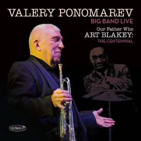 【輸入盤CD】Valery Ponomarev / Our Father Who Art Blakey: The Centennial【K2020/1/17発売】