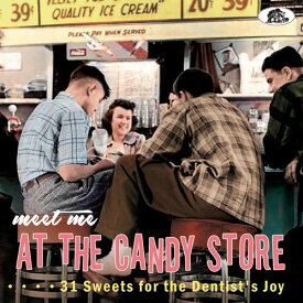 【輸入盤CD】VA / Meet Me At The Candy Store: 31 Sweets For【K2022/6/3発売】
