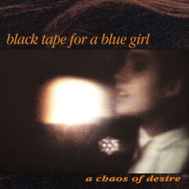 【輸入盤CD】Black Tape For A Blue Gir / Chaos Of Desire (2022 Remaster) (Bonus Track)【K2022/10/7発売】