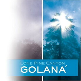 【輸入盤CD】GOLANA / LONE PINE CANYON