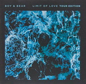 【輸入盤CD】Boy & Bear / Limit Of Love (Australian Tour Edition)【K2016/11/11発売】