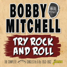 【輸入盤CD】Bobby Mitchell / Try Rock & Roll: Complete Imperial Singles As & Bs【K2020/6/19発売】