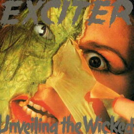 【輸入盤CD】EXCITER / UNVEILING THE WICKED (エクサイター)