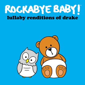 【輸入盤CD】Rockabye Baby / Lullaby Renditions Of Drake 【K2019/2/22発売】