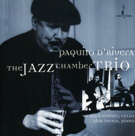 【輸入盤CD】PAQUITO D'RIVERA / JAZZ CHAMBER TRIO (パキート・デリベラ)