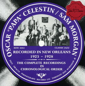 【輸入盤CD】OSCAR 'PAPA' CELESTIN / RECORDED IN NEW ORLEANS 1925-1928