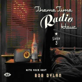 【輸入盤CD】VA / Theme Time Radio Hour 3 With Bob Dylan