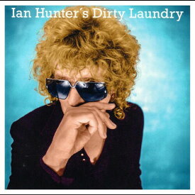 【輸入盤CD】Ian Hunter / Dirty Laundry【K2023/6/16発売】(イアン・ハンター)