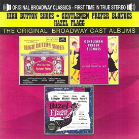 【輸入盤CD】Original Cast Recording / High Button Shoes (1947)/ Gentlemen Prefer Blondes (1949)/ Hazel Flagg (1953)【K2023/6/5発売】(ミュージカル)