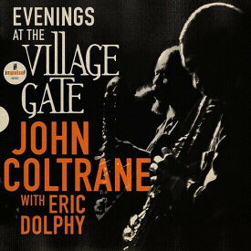【輸入盤CD】John Coltrane / Evenings At The Village Gate: With Eric Dolphy【K2023/7/14発売】(ジョン・コルトレーン)