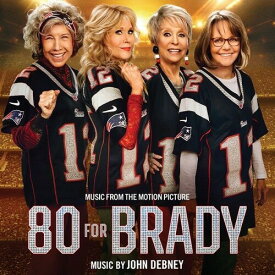 【輸入盤CD】John Debney (Soundtrack) / 80 For Brady【K2023/4/14発売】