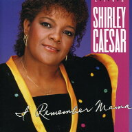 【輸入盤CD】【新品】SHIRLEY CAESAR / I REMEMBER MAMA (シャーリー・シーザー)