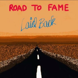 【輸入盤CD】Laid Back / Road To Fame【K2023/9/1発売】(レイド・バック)