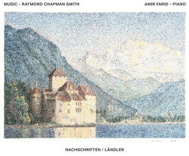【輸入盤CD】Raymond Chapman Smith / Nachschriften/Landler【K2023/9/1発売】