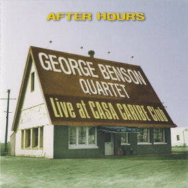 【輸入盤CD】George Benson Quartet / After Hours - Live At Casa Caribe Club (On Demand CD)【K2023/9/29発売】(ジョージ・ベンソン)