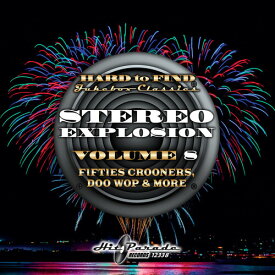 【輸入盤CD】VA / Hard to Find Jukebox Classics: Stereo Explosion Vol. 8 (Fifties Crooners, Doo Wop & More)【K2023/11/10発売】