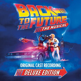 【輸入盤CD】Original Cast Recordings / Back To The Future: The Musical (Deluxe Edition)【K2023/10/20発売】(ミュージカル)