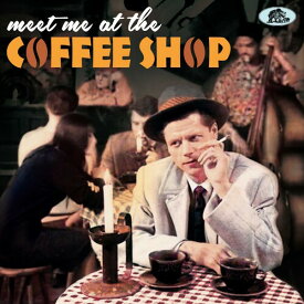 【輸入盤CD】VA / Meet Me At The Coffee Shop【K2024/5/3発売】