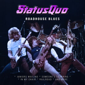 【輸入盤CD】Status Quo / Roadhouse Blues【K2024/5/3発売】(ステイタス・クォー)