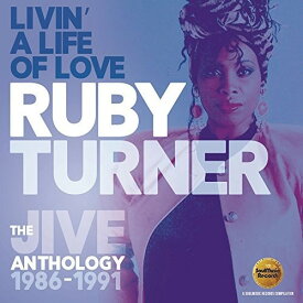 【輸入盤CD】Ruby Turner / Livin A Life Of Love: Jive Anthology 1986-1991 【K2017/11/17発売】