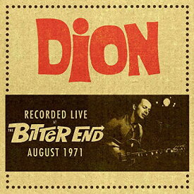 【輸入盤CD】Dion / Recorded Live At The Bitter End August 1971 (ディオン)