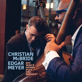 【輸入盤CD】Christian McBride / But Whos Gonna Play The Melody?【K2024/3/22発売】(クリスチャン・マクブライド)