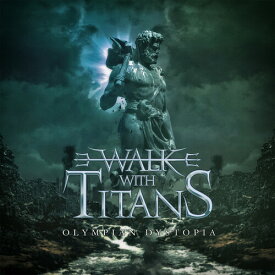【輸入盤CD】Walk With Titans / Olympian Dystopia【K2023/6/9発売】