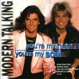 【輸入盤CD】【新品】Modern Talking / You're My Heart You're My Soul (モダン・トーキング)