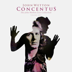 【輸入盤CD】【新品】JOHN WETTON / CONCENTUS: THE JOHN WETTON LIVE COLLECTION VOL 1【K2024/11/15発売】(ジョン・ウェットン)