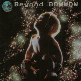 【国内盤CD】BOW WOW ／ Beyond