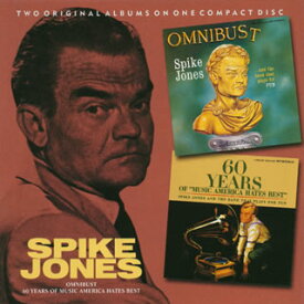 【国内盤CD】スパイク・ジョーンズ ／ 60イヤーズ・オブ・ミュージック・アメリカ・ヘイツ・ベスト