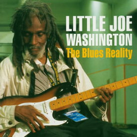 【国内盤CD】リトル・ジョー・ワシントン ／ ザ・ブルース・リアリティ