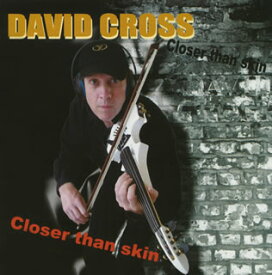 【国内盤CD】デヴィッド・クロス ／ クローサー・ザン・スキン