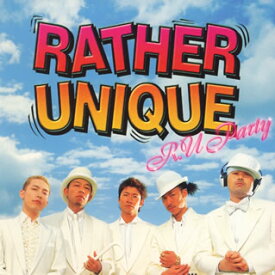 【国内盤CD】RATHER UNIQUE ／ R.U Party