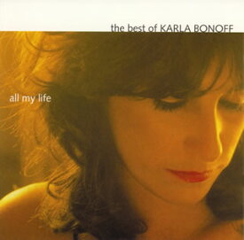 【国内盤CD】カーラ・ボノフ ／ オール・マイ・ライフ:ベスト・オブ・カーラ・ボノフ