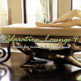 【国内盤CD】Relaxation Lounge 4-music for mind，body and soul